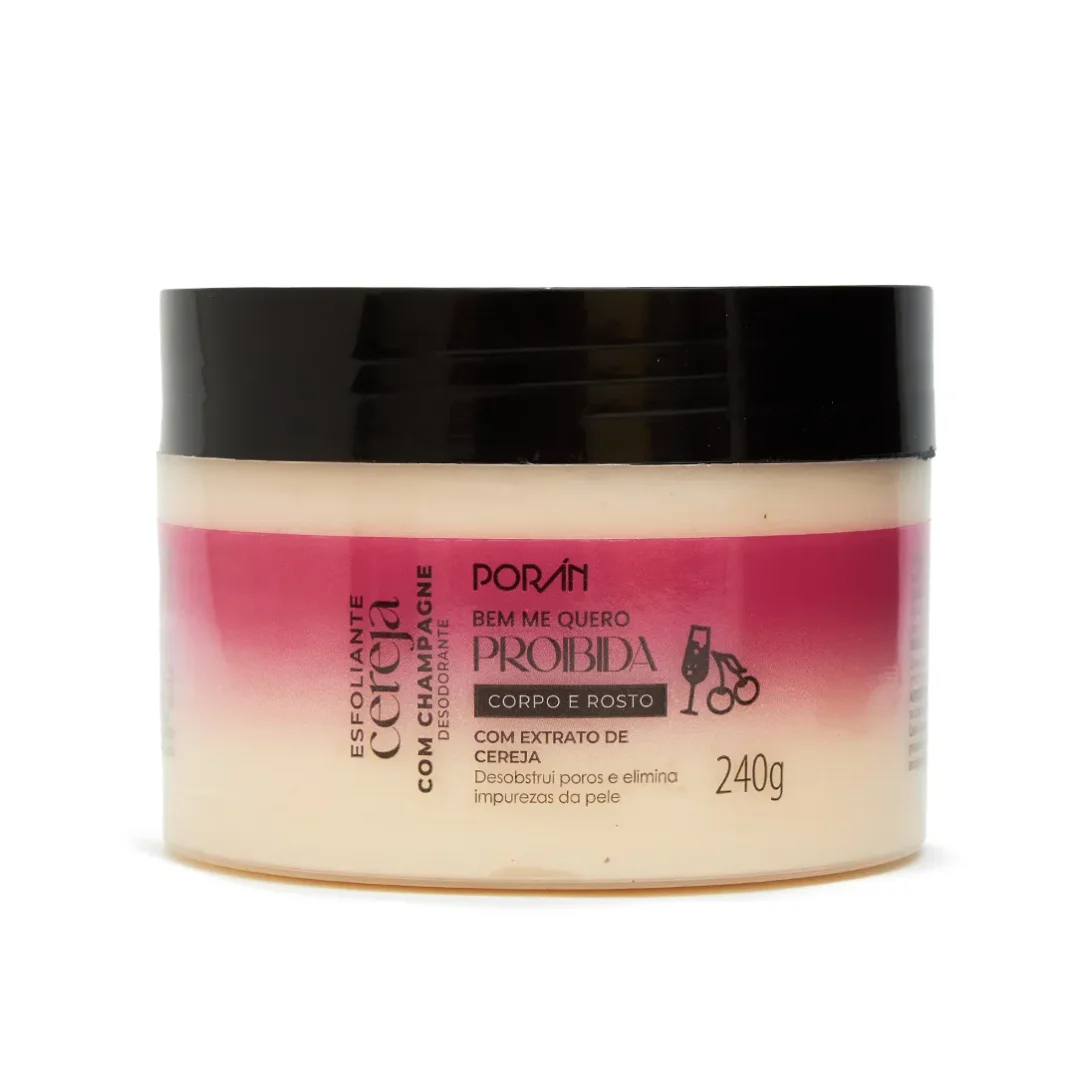 Esfoliante Corpo e Rosto Bem Me Quero Proibida Cereja com Champagne Porán